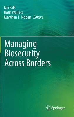 bokomslag Managing Biosecurity Across Borders