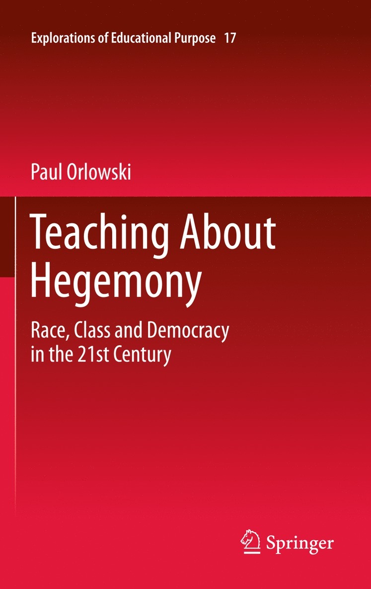 Paul Orlowski - Teaching About Hegemony, Inbunden