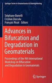 bokomslag Advances in Bifurcation and Degradation in Geomaterials