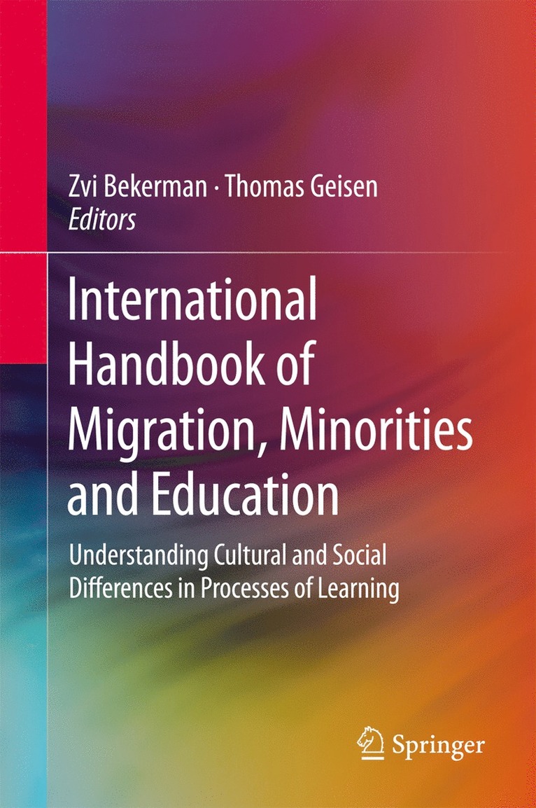 Zvi Bekerman, Thomas Geisen - International Handbook of Migration, Minorities and Education, Inbunden