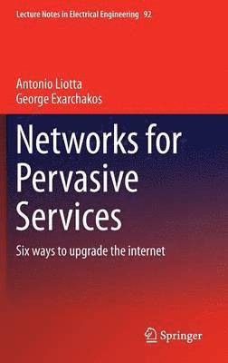 Networks for Pervasive Services