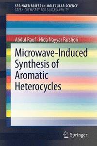 bokomslag Microwave-Induced Synthesis of Aromatic Heterocycles
