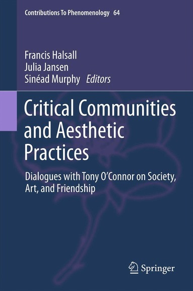 Francis Halsall, Julia Jansen, Sinéad Murphy - Critical Communities and Aesthetic Practices, Inbunden