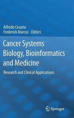 bokomslag Cancer Systems Biology, Bioinformatics and Medicine