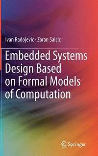bokomslag Embedded Systems Design Based on Formal Models of Computation