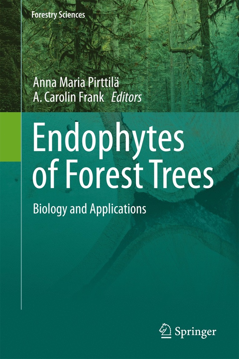 Anna Maria Pirttilä, A. Carolin Frank, Anna Maria Pirttila - Endophytes of Forest Trees, Inbunden