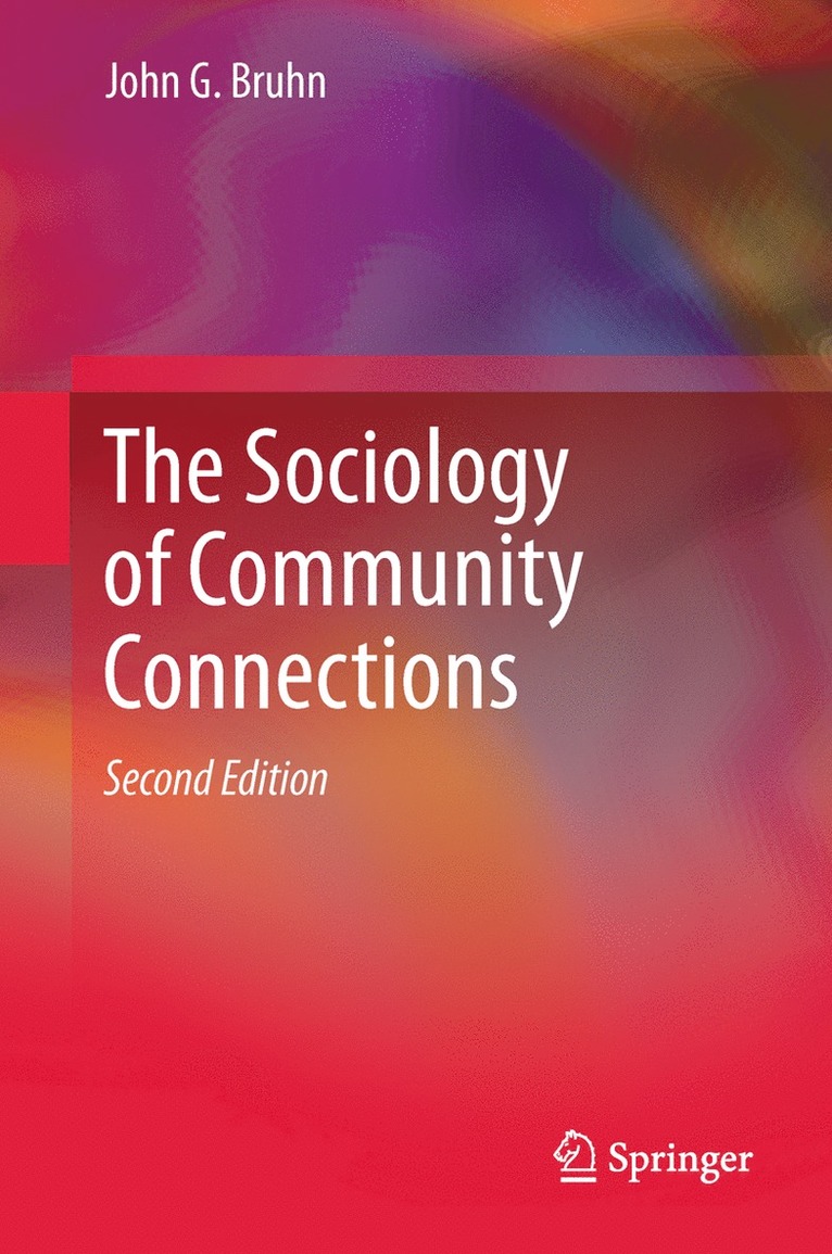 John G. Bruhn - Sociology of Community Connections, Inbunden