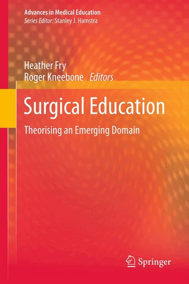 Heather Fry, Roger Kneebone - Surgical Education, Inbunden
