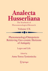 bokomslag Phenomenology/Ontopoiesis Retrieving Geo-cosmic Horizons of Antiquity