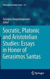 bokomslag Socratic, Platonic and Aristotelian Studies: Essays in Honor of Gerasimos Santas