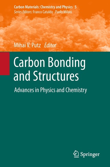 Mihai V. Putz - Carbon Bonding and Structures, Inbunden