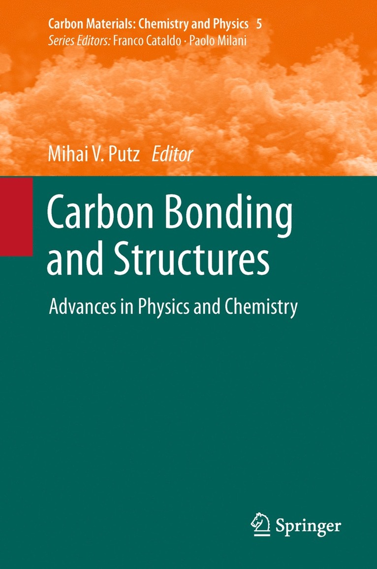 Mihai V. Putz - Carbon Bonding and Structures, Inbunden