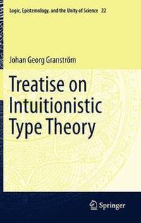 bokomslag Treatise on Intuitionistic Type Theory