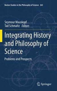 bokomslag Integrating History and Philosophy of Science