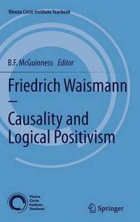 bokomslag Friedrich Waismann - Causality and Logical Positivism