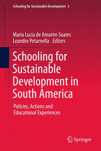 bokomslag Schooling for Sustainable Development in South America