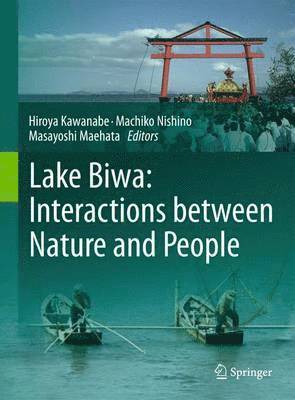 bokomslag Lake Biwa: Interactions between Nature and People