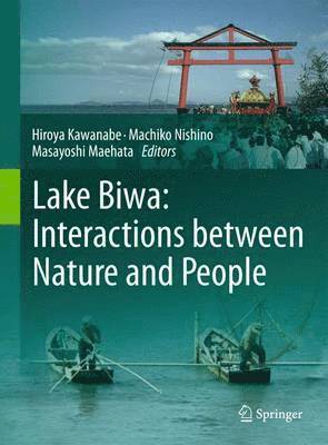 Lake Biwa: Interactions between Nature and People 1