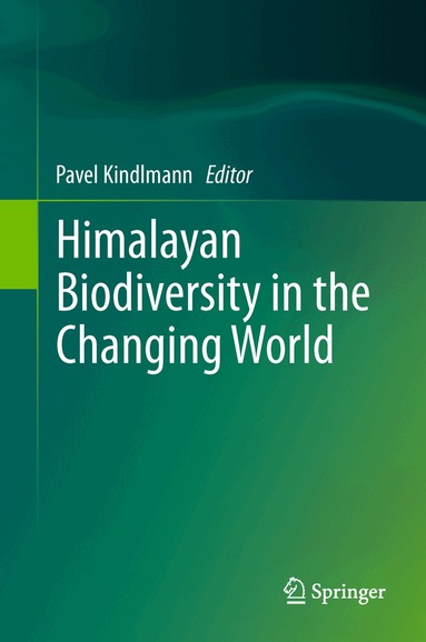 Pavel Kindlmann - Himalayan Biodiversity in the Changing World, Inbunden