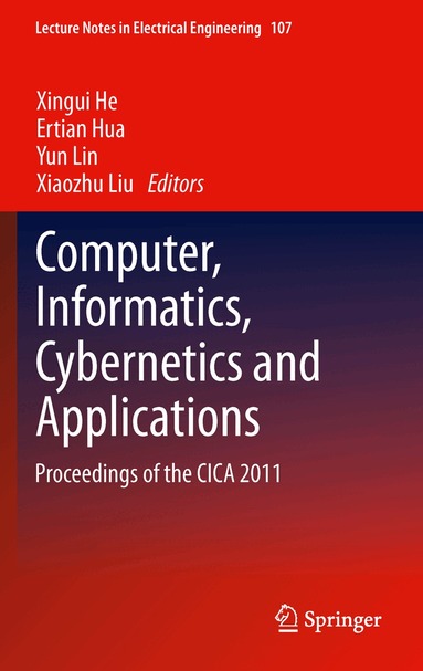 Xingui He, Ertian Hua, Yun Lin, Xiaozhu Liu - Computer, Informatics, Cybernetics and Applications, Inbunden