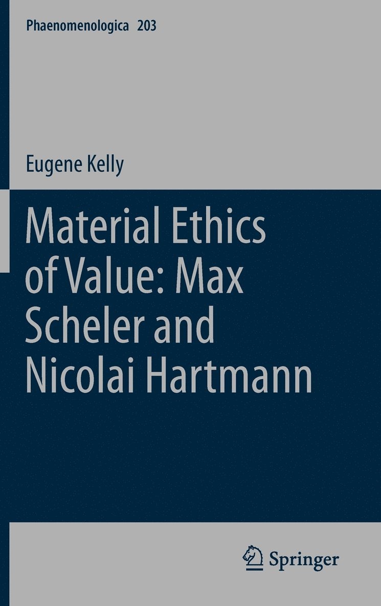Material Ethics of Value: Max Scheler and Nicolai Hartmann 1