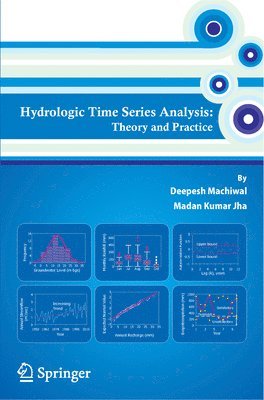 Deepesh Machiwal, Madan Kumar Jha - Hydrologic Time Series Analysis, Inbunden