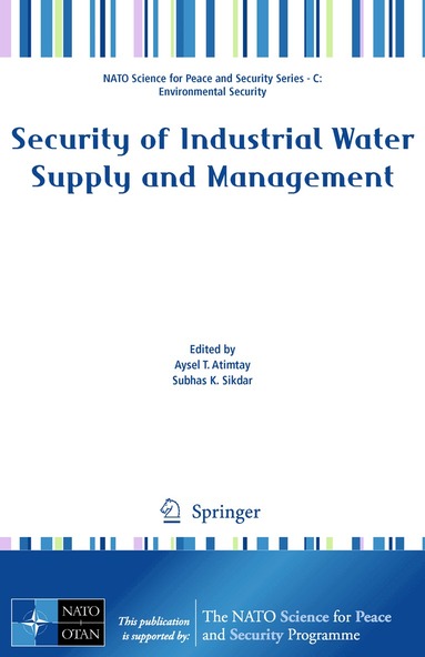 Aysel T. Atimtay, Subhas K. Sikdar - Security of Industrial Water Supply and Management, Häftad