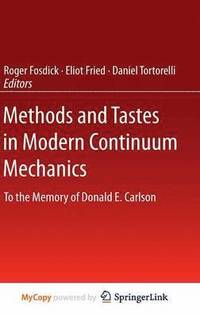 bokomslag Methods and Tastes in Modern Continuum Mechanics