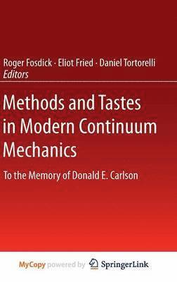 Methods and Tastes in Modern Continuum Mechanics 1