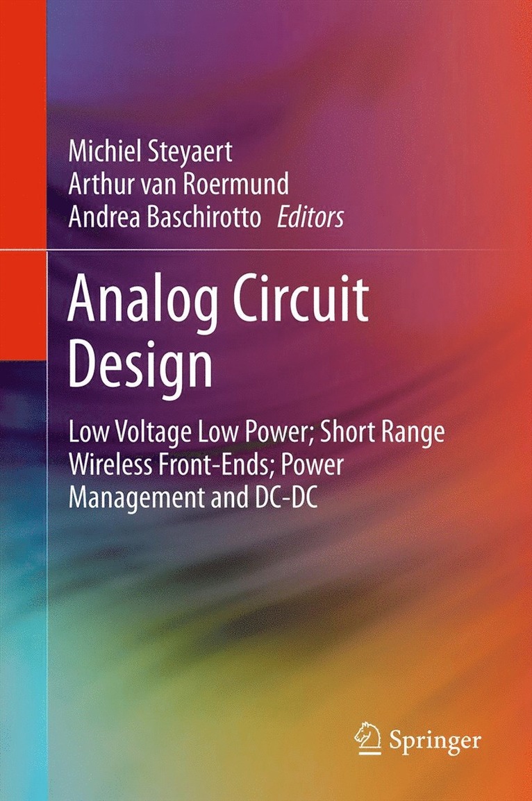 Michiel Steyaert, Arthur van Roermund, Andrea Baschirotto, Arthur Van Roermund, Arthur van Roermund - Analog Circuit Design, Inbunden