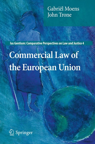 Gabriël Moens, John Trone - Commercial Law of the European Union, Häftad