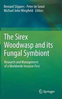 bokomslag The Sirex Woodwasp and its Fungal Symbiont: