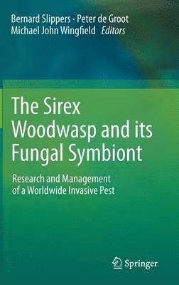 bokomslag Sirex Woodwasp and its Fungal Symbiont: