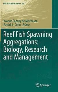 bokomslag Reef Fish Spawning Aggregations: Biology, Research and Management