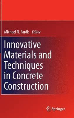 Innovative Materials and Techniques in Concrete Construction 1