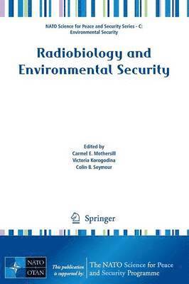 Radiobiology and Environmental Security 1