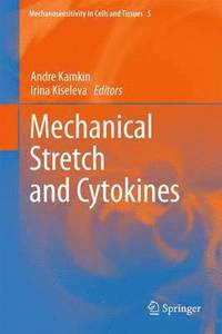 bokomslag Mechanical Stretch and Cytokines