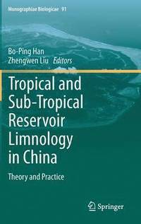 bokomslag Tropical and Sub-Tropical Reservoir Limnology in China