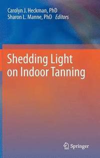 bokomslag Shedding Light on Indoor Tanning