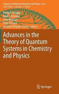 bokomslag Advances in the Theory of Quantum Systems in Chemistry and Physics