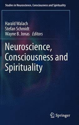 bokomslag Neuroscience, Consciousness and Spirituality