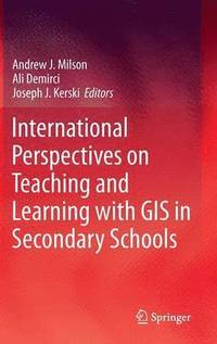 bokomslag International Perspectives on Teaching and Learning with GIS in Secondary Schools
