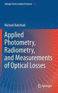 bokomslag Applied Photometry, Radiometry, and Measurements of Optical Losses