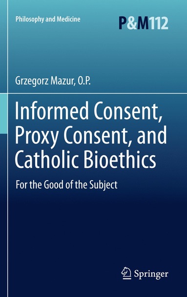 bokomslag Informed Consent, Proxy Consent, and Catholic Bioethics