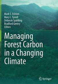 bokomslag Managing Forest Carbon in a Changing Climate