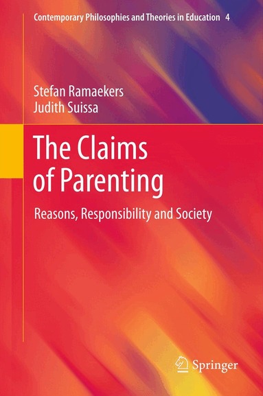 Stefan Ramaekers, Judith Suissa - Claims of Parenting, Inbunden