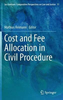 bokomslag Cost and Fee Allocation in Civil Procedure