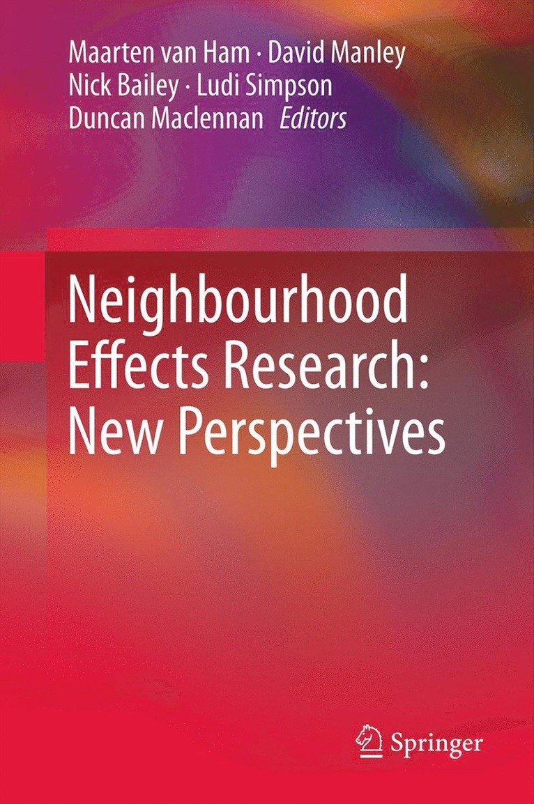 Neighbourhood Effects Research: New Perspectives 1