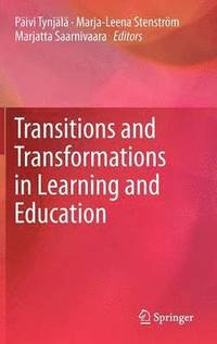 bokomslag Transitions and Transformations in Learning and Education