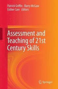 bokomslag Assessment and Teaching of 21st Century Skills